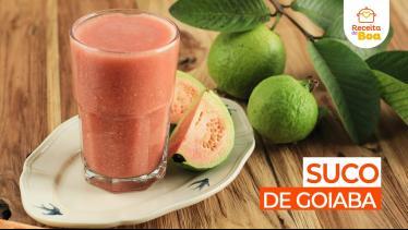  Receita de SUCO DE GOIABA e seus BENEFÍCIOS