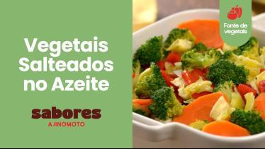  Vegetais Salteados no Azeite | Receita Fácil e Sa