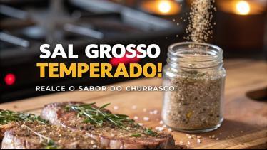  Como Fazer Sal Grosso Temperado para Churrasco – 