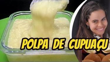  Como fazer polpa cupuaçu