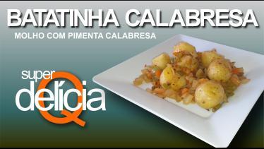  Batatinhas calabresas | Com molho e pimenta calab