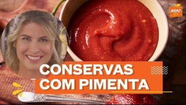  PIMENTA: Aprenda a fazer dois tipos de conserva e