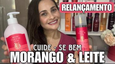  Relançamento CUIDE SE BEM MORANGO & LEITE ?#perfu