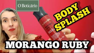  SUPER LANÇAMENTO O BOTICÁRIO - BODY SPLASH NATIVA
