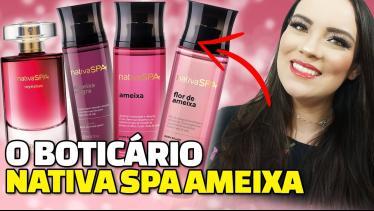  LINHA NATIVA SPA AMEIXA O BOTICÁRIO