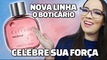  CELEBRE SUA FORÇA O BOTICÁRIO