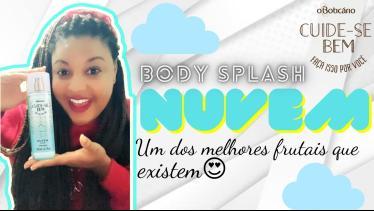 BODY SPLASH NUVEM☁️- CUIDE-SE BEM | O BOTICÁRIO | 