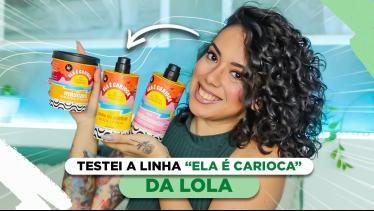 Resenha da Linha Ela é Carioca da Lola Cosmetics -