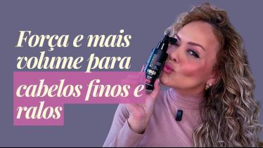  Cabelos finos e ralos: como dar mais força e volu